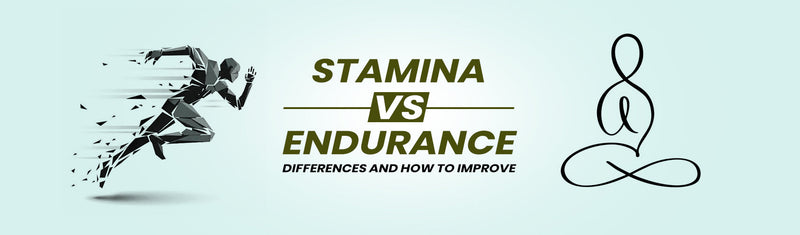 Stamina vs Endurance: Key Differences & Proven Ways to Improve Both