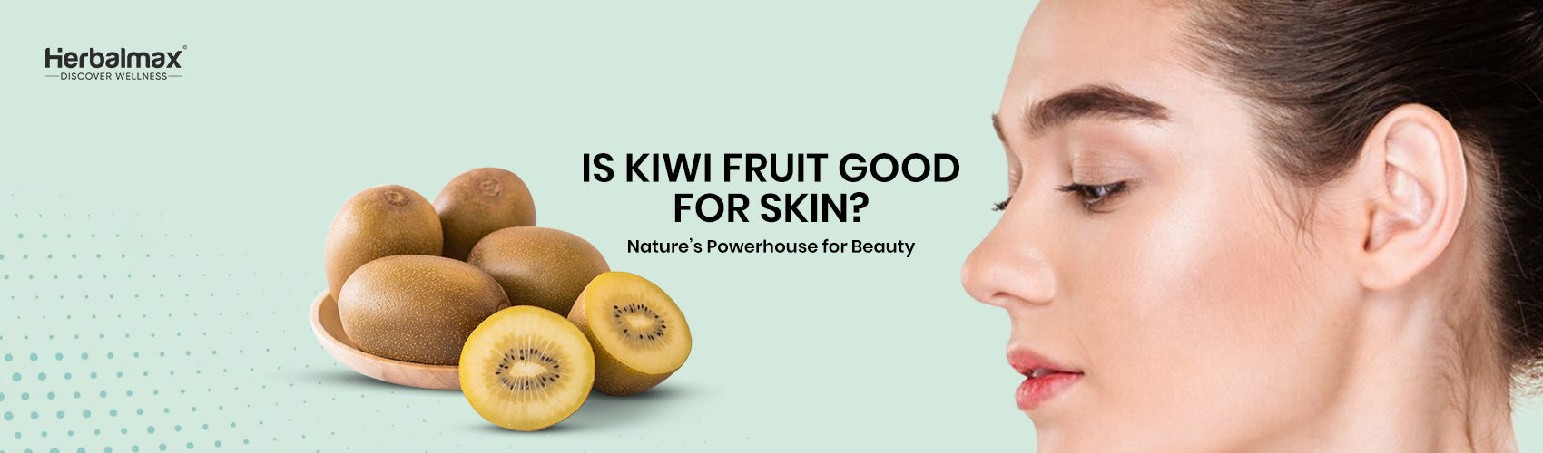 Is Kiwi Good for Skin? Benefits, Whitening Effects & Kiwi Face Mask Uses