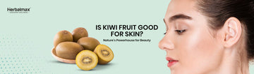 Is Kiwi Fruit Good for Your Skin? Nature’s Powerhouse for Beauty