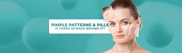 Pimple Patterns And Pills: Is There Science Behind It?